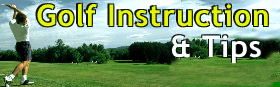 HOT! Golf Instructions and Tips to take your game to a new level...